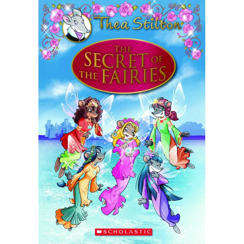 THEA STILTON SPECIAL EDITION 2: THE SECRET OF THE FAIRIES