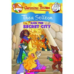 GERONIMO STILTON SPECIAL EDITION 4: THEA STILTON AND THE SECRET CITY