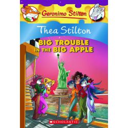 GERONIMO STILTON SPECIAL EDITION 8: THEA STILTON: BIG TROUBLE IN THE BIG APPLE