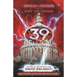 THE 39 CLUES: CAHILLS VS. VESPERS BOOK 6: DAY OF DOOM