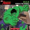 THE AVENGERS: EARTH'S MIGHTIEST HEROES: HULK VS THE WORLD