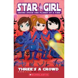Star Girl 4: Three's A Crowd