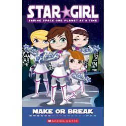 Star Girl 12: Make or Break