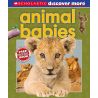 SCHOLASTIC DISCOVER MORE: EMERGENT READER: ANIMAL BABIES