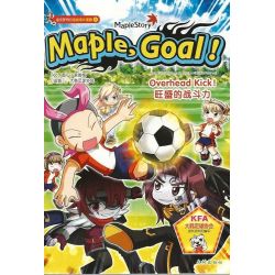 Maple, Goal! Overhead Kick! 旺盛的战斗力