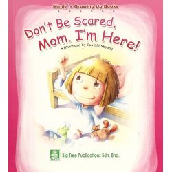 Don't Be Scared, Mom. I'm...