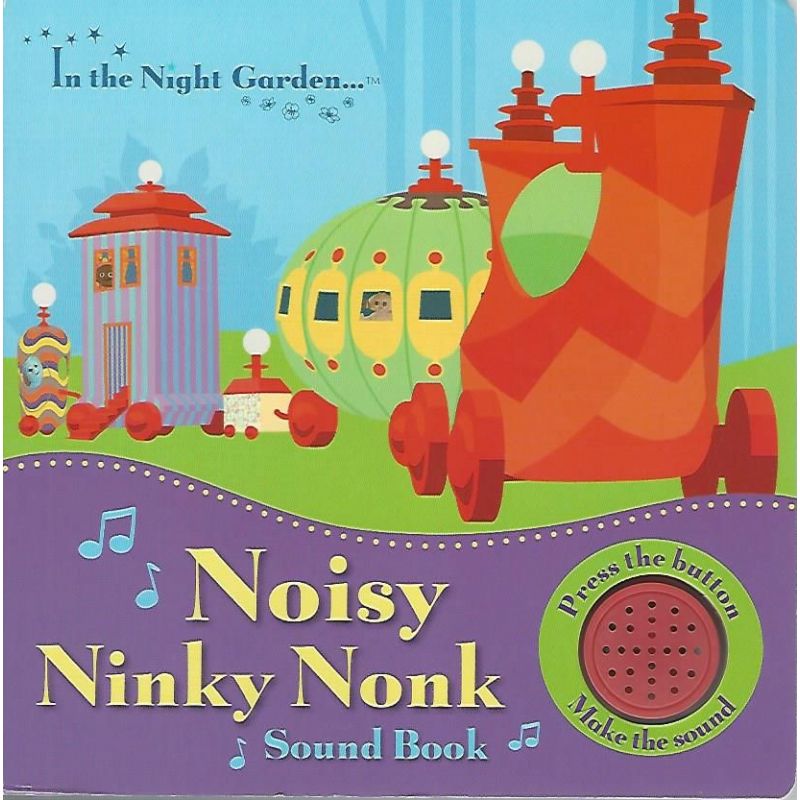 In the Night Garden… Noisy Ninky Nonk Sound Book