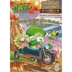 Plants Vs Zombies 2 Q&A Science Comic Disasters and Precautions Do Volcanic Eruption Mean The Earth Is Getting Angry?