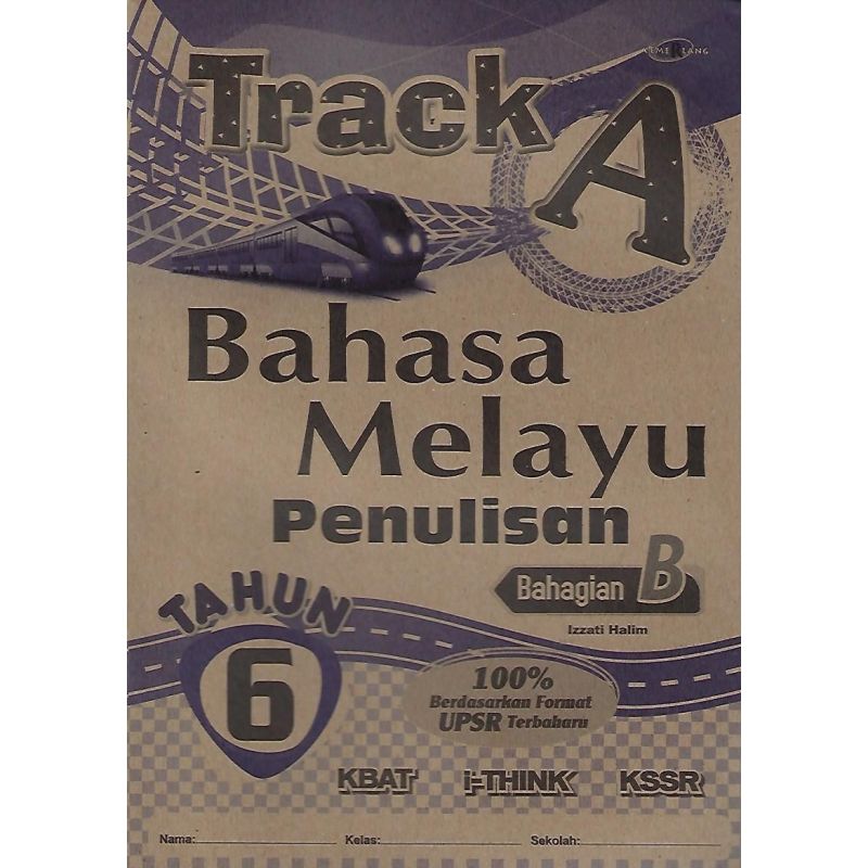 Track A Bahasa Melayu Penulisan Bahagian B Tahun 6 KSSR
