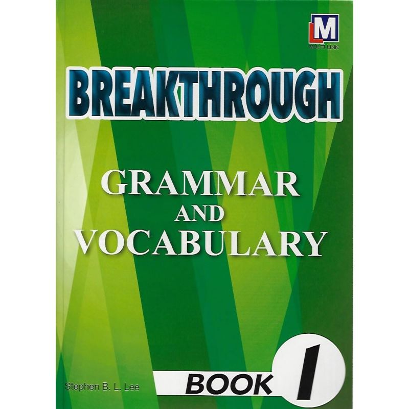Breakthrough Grammar and Vocabulary Book 1