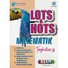 Lots & Hots Matematik Tingkatan 2 KSSM