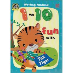 Writing Funland 1 to 10 Fun with Tex Tiger